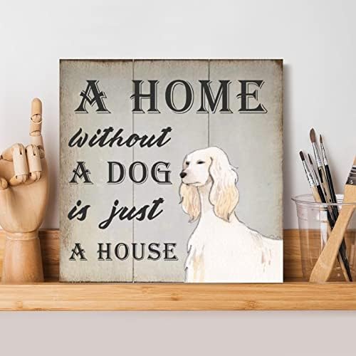 Evans1nism amuzant de câine amuzant Semn de lemn o casă fără câine este doar o casă semn de perete din lemn labrador retriever