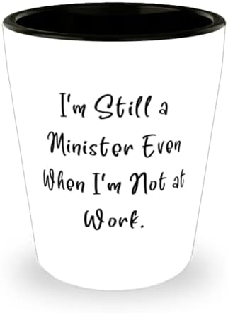 Fancy ministru, eu sunt încă un ministru chiar și atunci când eu nu sunt la locul de muncă, sticlă împușcat de vacanță pentru