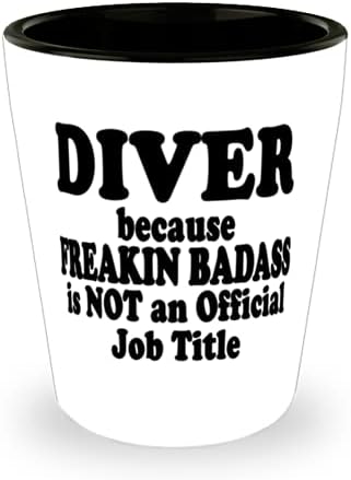 Scafandru pentru că Freakin ' Badass nu este un titlu oficial de locuri de muncă-Funny Ceramic Shot Glass-Awesome for Diver