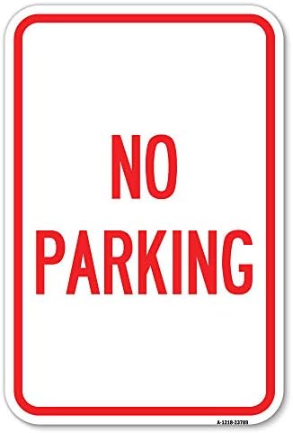 Fără parcare 2 | Semn de parcare de 12 x 18 din aluminiu cu calibru greu | Protejați -vă afacerea și municipalitatea | Produs
